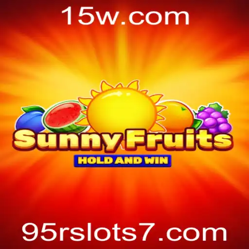 Explorando o Jogo SunnyFruits: Uma Viagem Através dos 95r Slots